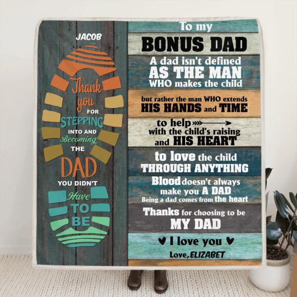 Personalized Father's Day Blanket - Best Gift For Father's Day - Gift From Daughter/Son to Bonus Dad - Thanks for choosing to be my dad - 807MSB