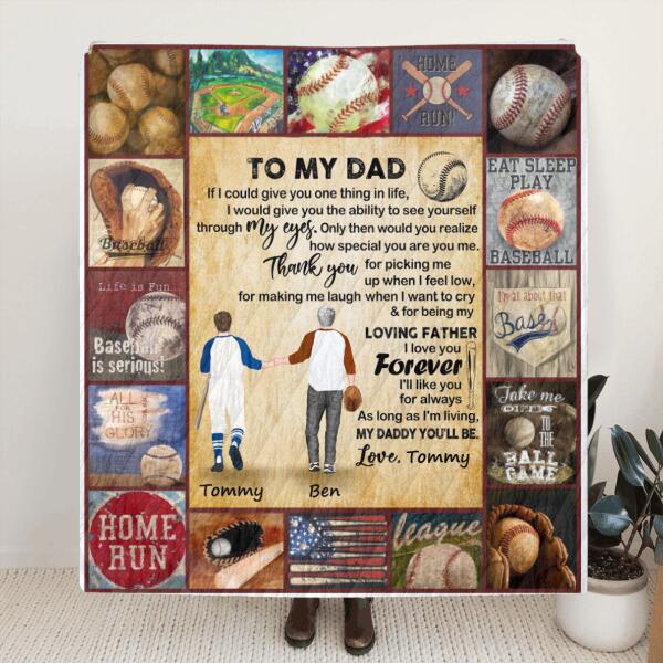 Personalized Baseball Father and Son Fleece Blanket/Quilt - Best Father's Day Gift From Son to Dad - If I Could Give You One Thing In Life - G17I5P