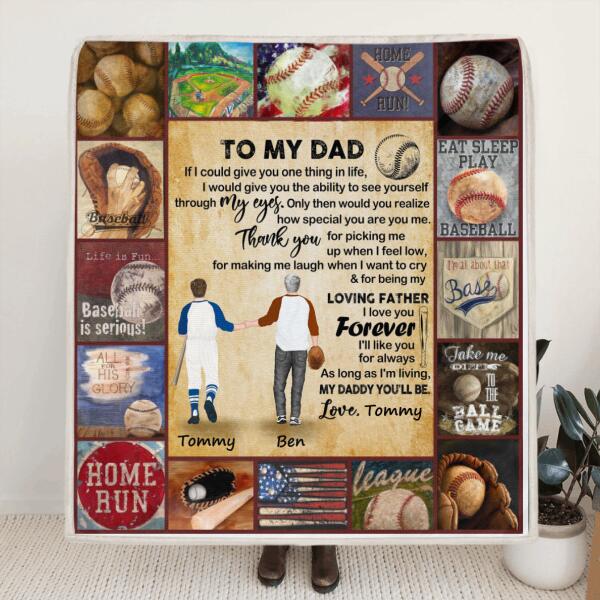Personalized Baseball Father and Son Fleece Blanket/Quilt - Best Father's Day Gift From Son to Dad - If I Could Give You One Thing In Life - G17I5P
