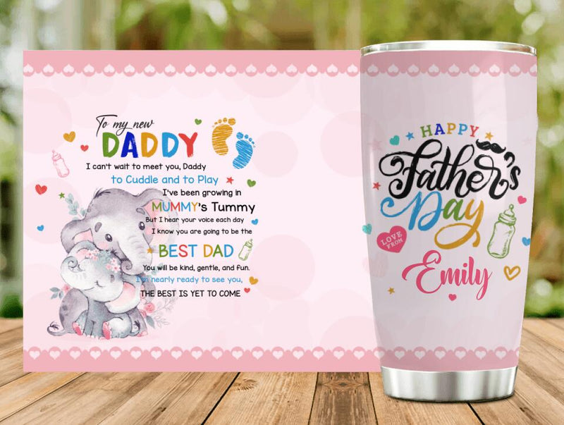 Personalized To My New Daddy Tumbler - Gift Idea for Father's Day - I Can't Wait To Meet You, Daddy