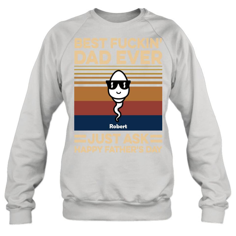 Personalized Best Father Ever Shirt/Pullover Hoodie - Father's Day Gift Idea