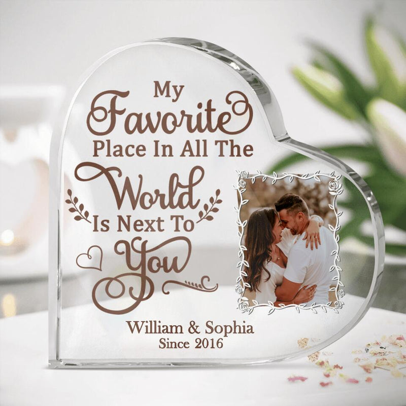 Personalized Couple Acrylic Plaque - Gift Idea For Couple - My Favorite Place In All The World Is Next To You