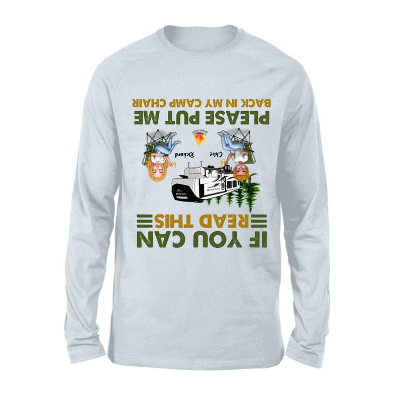 Personalized Camping Friends Shirt - Up to 7 People - Gift Idea For Friends/Camping Lover - If You Can Read This, Please Put Me Back In My Camp Chair