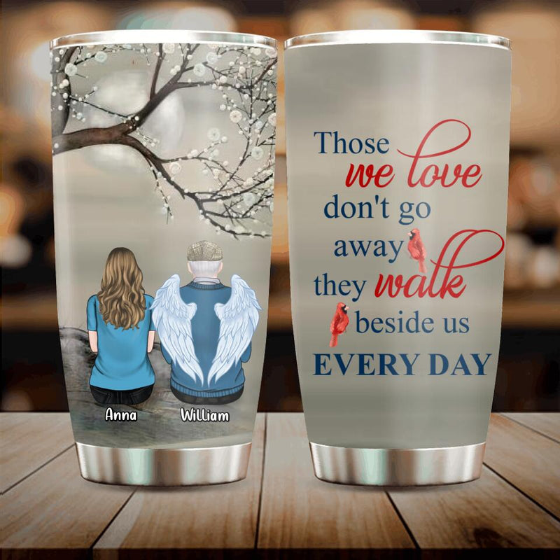 Personalized Memorial Family Tumbler - Memorial Gift For Family - Up to 4 People - Those We Love Don't Go Away