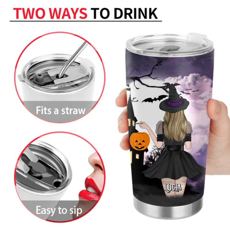 Personalized Witch Tumbler - Gift Idea For Halloween - A Witch Ought Never To Be Frightened In The Darkest Forest