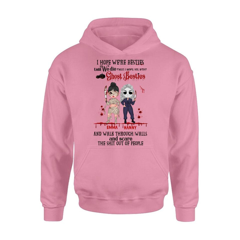 Personalized Ghost Besties Shirt/ Hoodie - Halloween Gift For Friends/Besties - Up to 4 Girls - I Hope We're Besties Until We Die