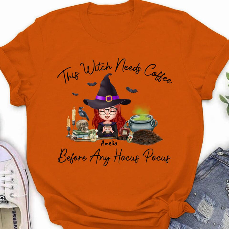 Personalized Witch T-shirt/Long Sleeve/Sweatshirt/Hoodie - Halloween Gift Idea - This Witch Needs Coffee Before Any Hocus Pocus