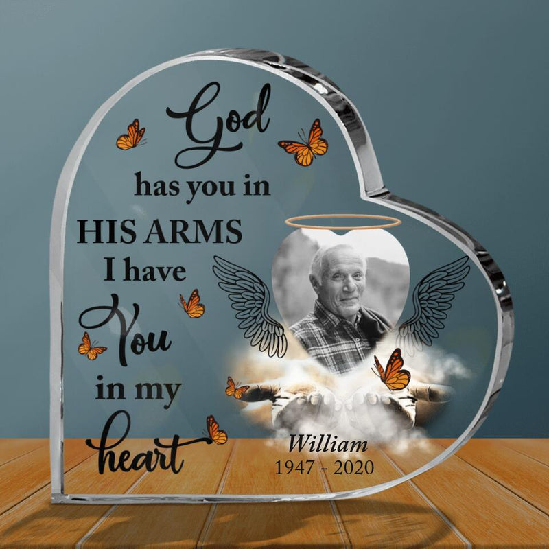 Personalized Photo Memorial Acrylic Plaque - Memorial Gift Idea For Family's Member/Father's Day - God Has You In His Arms I Have You In My Heart