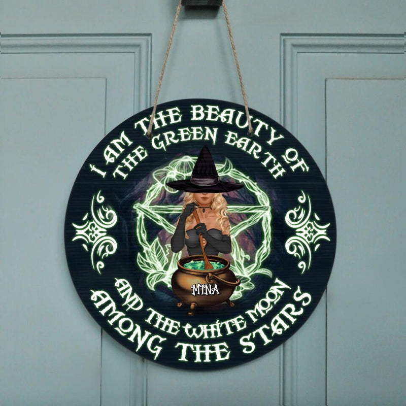 Personalized Witch Circle Wooden Sign - Gift Idea For Halloween/Home Decor - I Am The Beauty Of The Green Earth