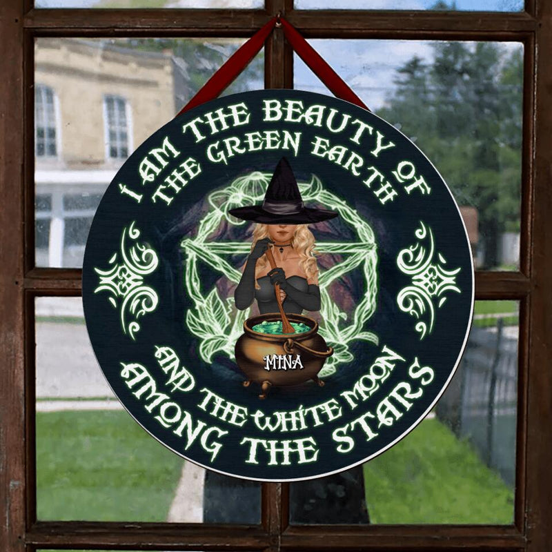 Personalized Witch Circle Wooden Sign - Gift Idea For Halloween/Home Decor - I Am The Beauty Of The Green Earth