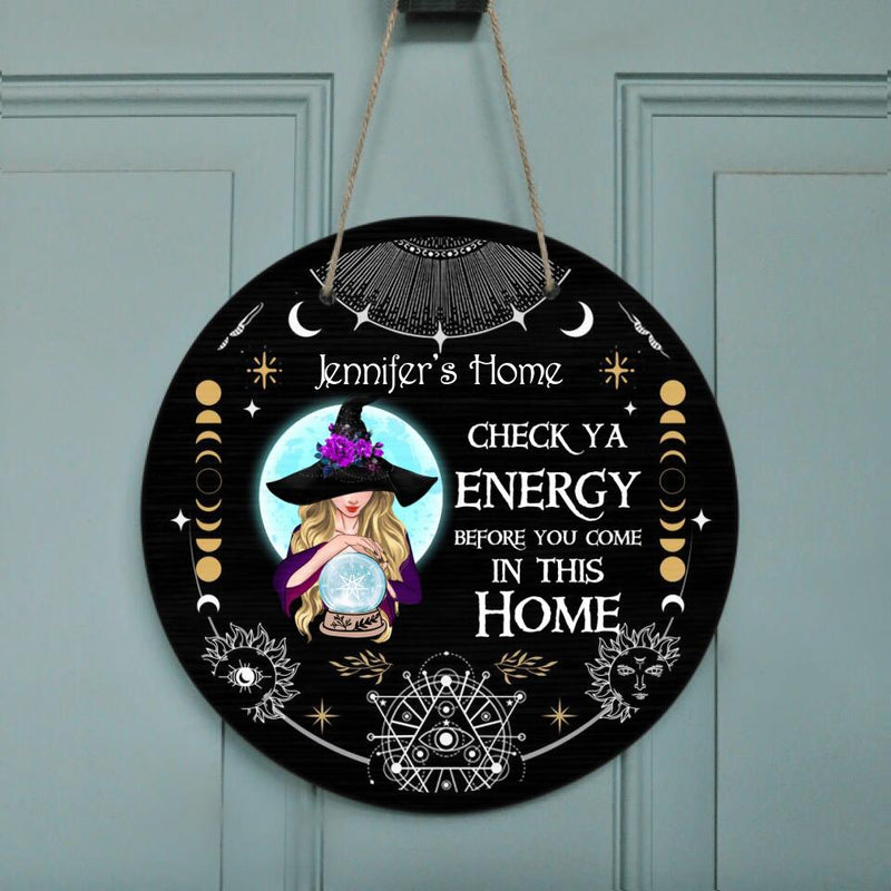 Personalized Witch Circle Wooden Sign - Best Gifts Idea For Halloween - Check Ya Energy Before You Come In This Home