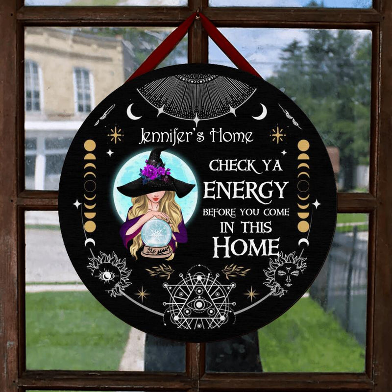 Personalized Witch Circle Wooden Sign - Best Gifts Idea For Halloween - Check Ya Energy Before You Come In This Home