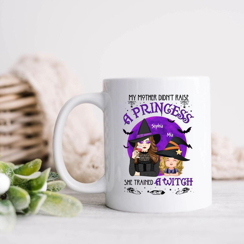 Personalized Mother & Daughter Witch Coffee Mug - Gift Idea For Halloween - My Mother Didn't Raise A Princess, She Trained A Witch