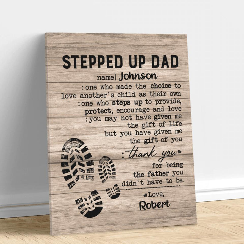 Personalized Stepped Up Dad Canvas - Father's Day Gifts For Stepdad, Gift for Bonus Dad - Thank You For Being The Father