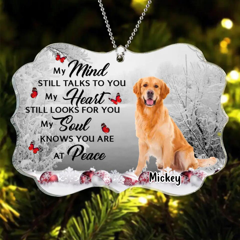Personalized Memorial Photo Acrylic Ornament - Memorial Gift Idea For Christmas - My Mind Still Talks To You