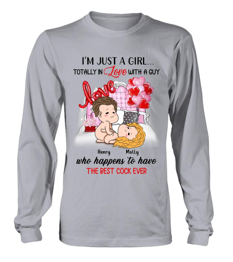 Personalized T-Shirt/Hoodie/Long Sleeve/Sweatshirt - Valentine's Day Gift - I'm Just A Girl Totally In Love With A Guy Who Happens To Have The Best Cock Ever