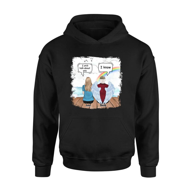 Personalized Memorial Family T-shirt/Long Sleeve/Sweatshirt/Hoodie - Memorial Gift For Family Members - I Still Talk About You