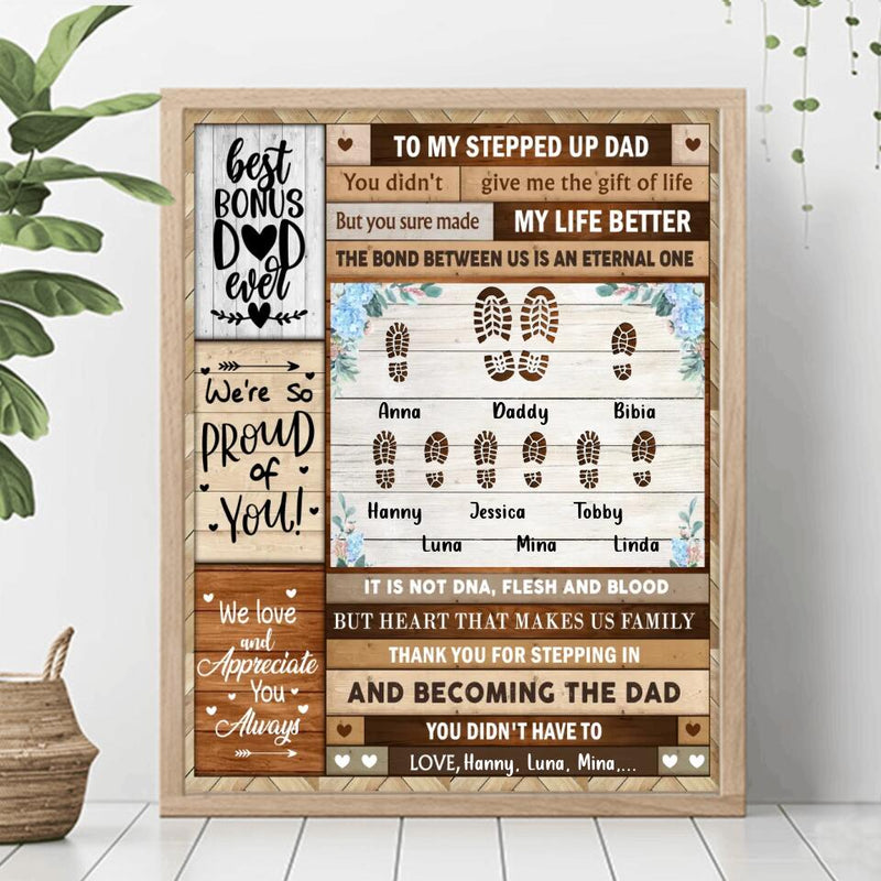 Personalized Stepped Up Dad Unframed Vertical Poster - Gift Idea For Bonus Dad/Father's Day - Thank You For Stepping In And Becoming The Dad