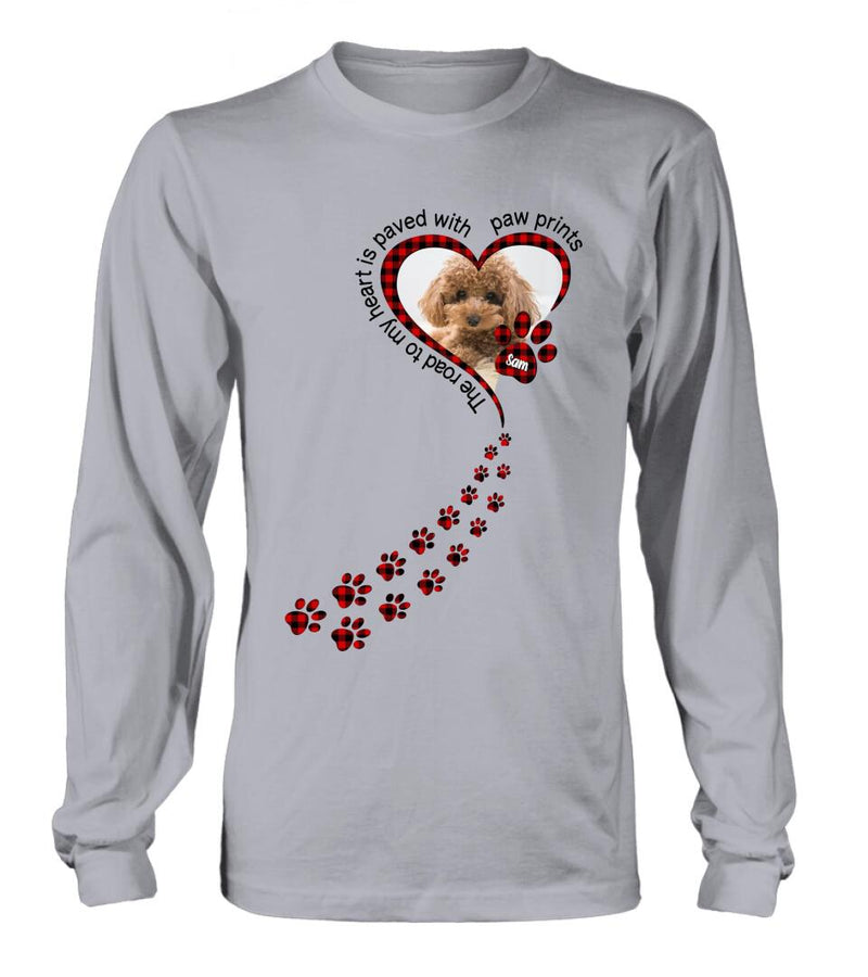 Personalized Memorial Dog Photo T-shirt/Long Sleeve/Sweatshirt/Hoodie - Memorial/Mother's Day Gift For Dog Mom - The Road To My Heart Is Paved With Paw Prints