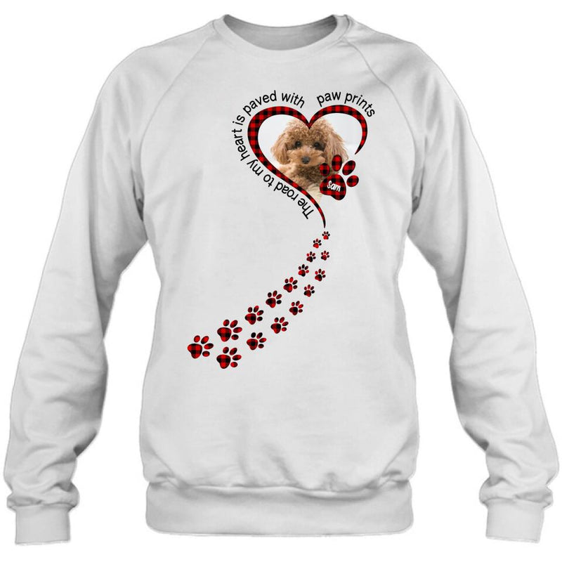 Personalized Memorial Dog Photo T-shirt/Long Sleeve/Sweatshirt/Hoodie - Memorial/Mother's Day Gift For Dog Mom - The Road To My Heart Is Paved With Paw Prints