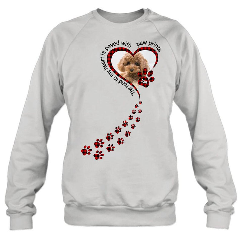 Personalized Memorial Dog Photo T-shirt/Long Sleeve/Sweatshirt/Hoodie - Memorial/Mother's Day Gift For Dog Mom - The Road To My Heart Is Paved With Paw Prints