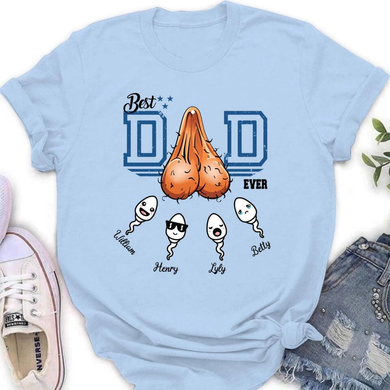 Personalized Sperm T-Shirt - Gift Idea for Father's Day - Best Dad Ever