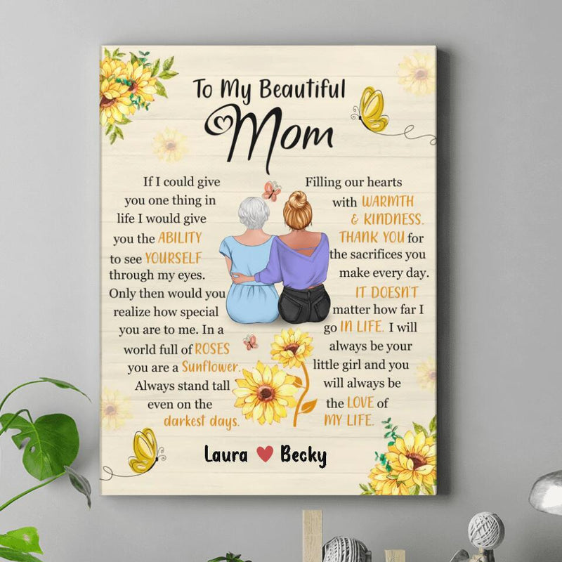 Personalized To My Beautiful Mom Vertical Canvas - Gift Idea For Mother's Day - You Will Always Be The Love Of My Life