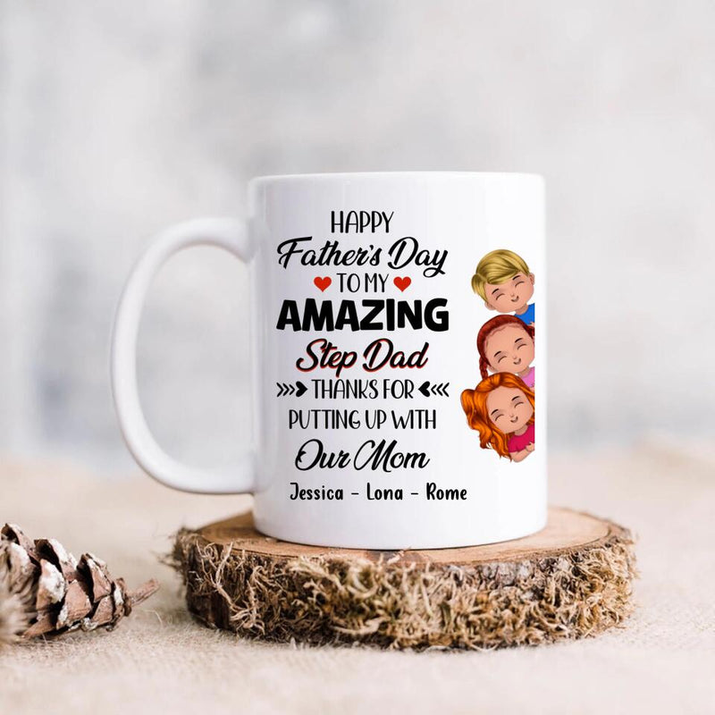 Personalized Dad Mug - Gift Idea For Father's Day - Up to 3 Kids - To My Amazing Step Dad Thanks For Putting Up With Our Mom