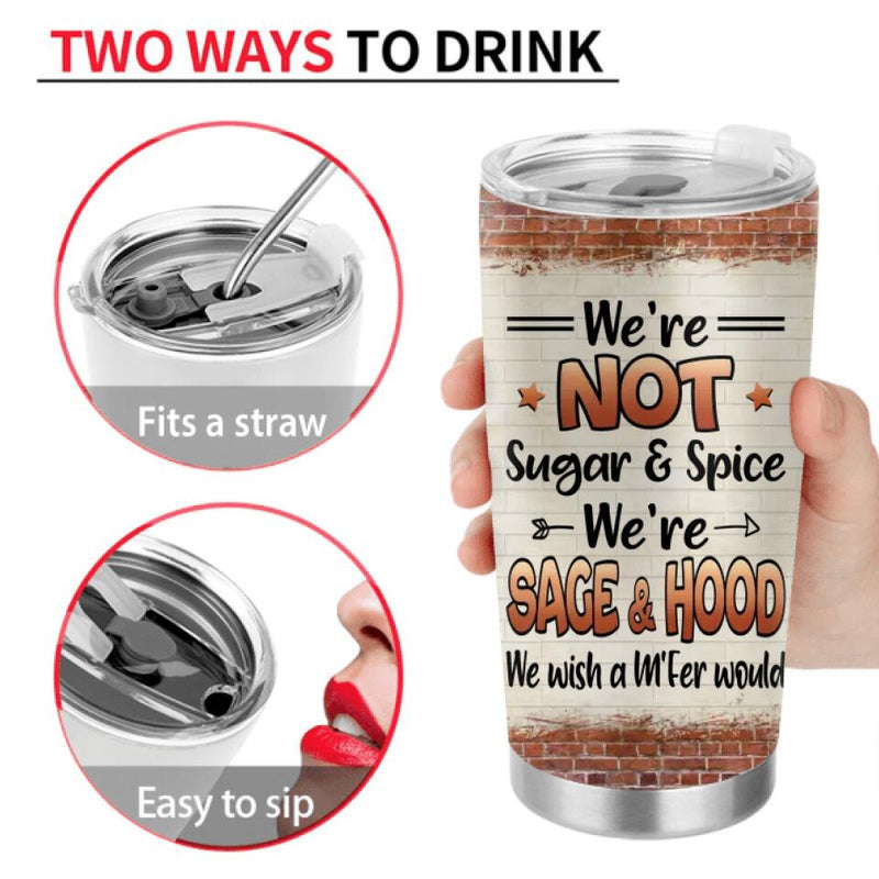 Personalized Mother & Daughter Tumbler - Gift Idea For Mother's Day From Daughter - We're Not Sugar & Spice We're Sage & Hood
