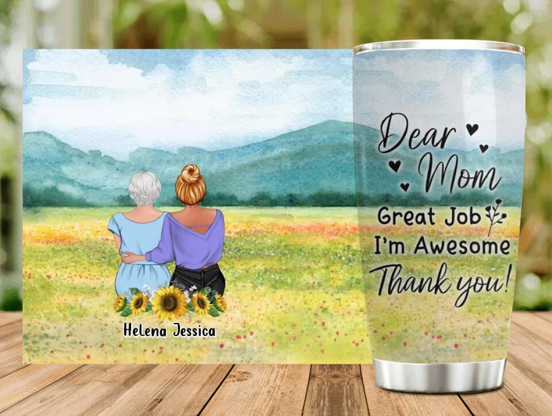 Personalized Mom & Daughter Tumbler - Mother's Day Gift Idea From Daughter - Dear Mom Great Job I'm Awesome