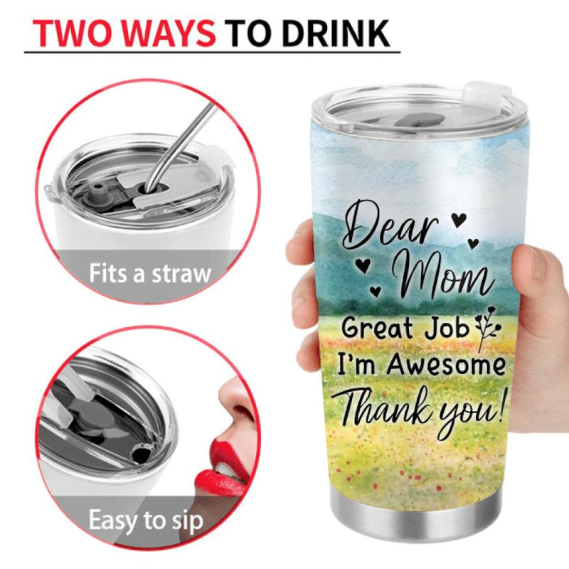 Personalized Mom & Daughter Tumbler - Mother's Day Gift Idea From Daughter - Dear Mom Great Job I'm Awesome