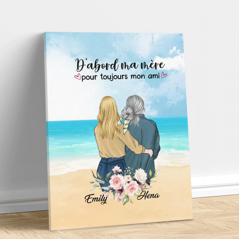 Personalized Mom & Daughter Vertical Canvas - Best Gift Idea For Mother's Day - D'abord Ma Mere Pour Toujours Mon Ami