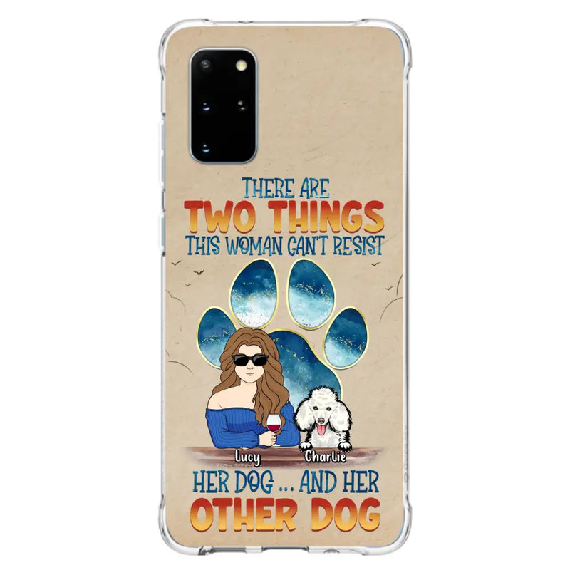 Custom Personalized Dog Mom Phone Case - Gift Idea For Dog Lovers/Mother's Day - Upto 6 Dogs - There Are Two Things This Woman Can't Resist Her Dog..And Her Other Dog - Cases For iPhone/ Samsung