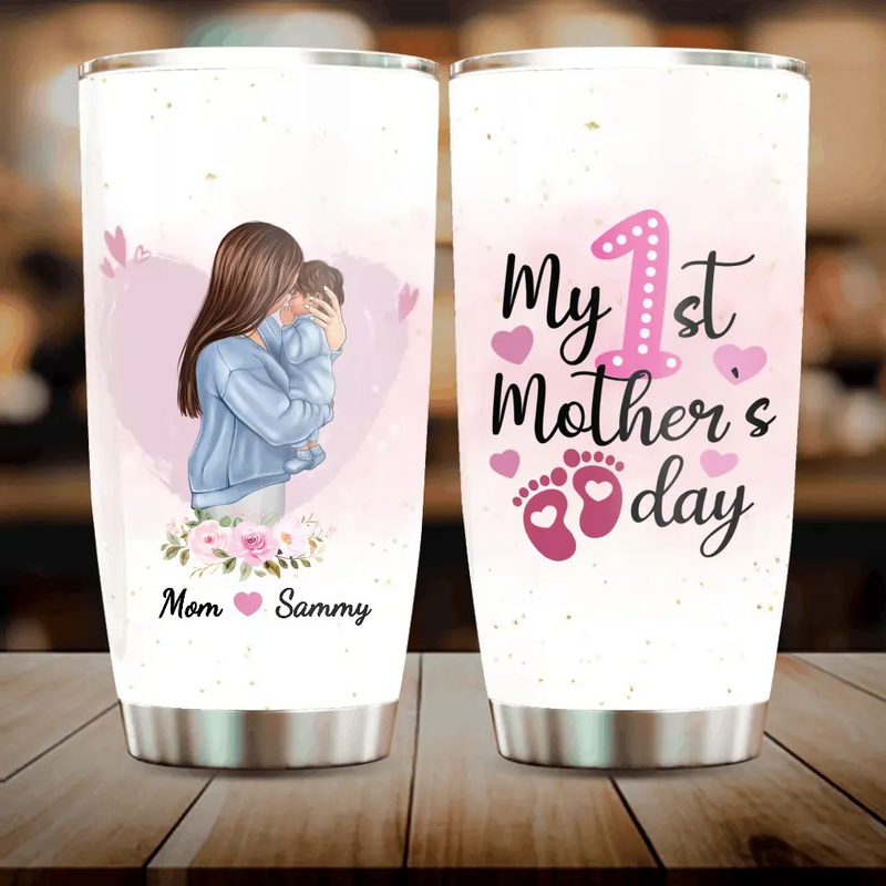 Personalized Mother Tumbler - Mother's Day Gift Idea - My 1st Mother's Day
