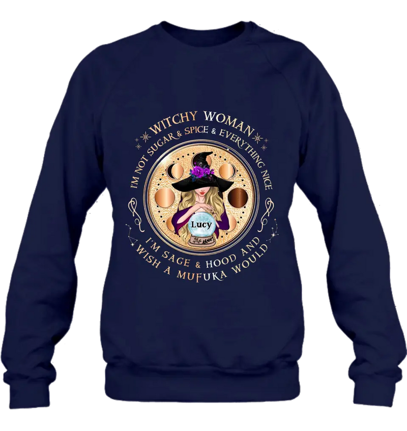 Personalized Witchy Woman Shirt/Hoodie - Gift Idea For Witch/Friends/Birthday/Halloween Day - I'm Not Sugar & Spice & Everything Nice