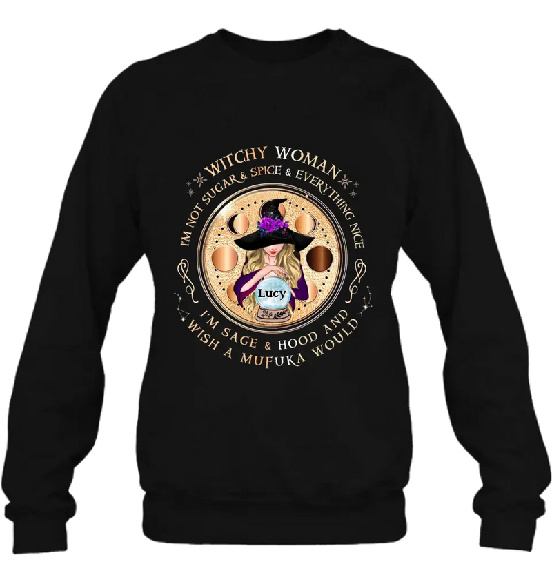 Personalized Witchy Woman Shirt/Hoodie - Gift Idea For Witch/Friends/Birthday/Halloween Day - I'm Not Sugar & Spice & Everything Nice