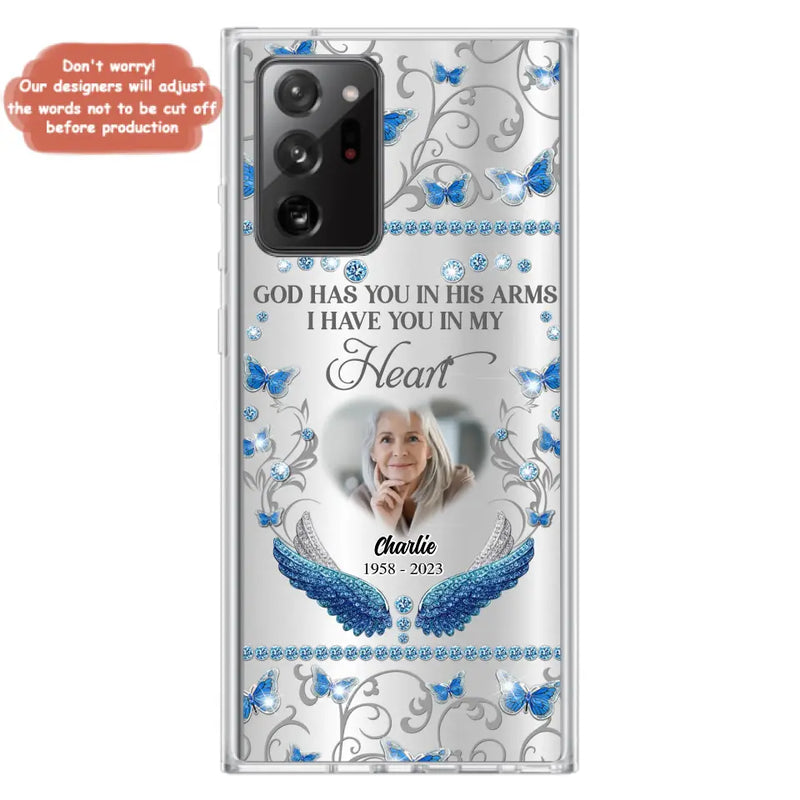 Personalized Memorial Photo Phone Case - Memorial Gift Idea for Mother's Day/Father's Day - God Has You In His Arms I Have You In My Heart - Cases For iPhone/Samsung