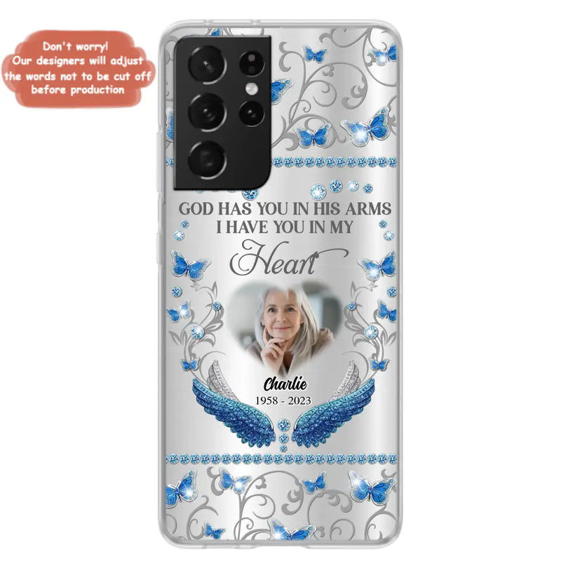 Personalized Memorial Photo Phone Case - Memorial Gift Idea for Mother's Day/Father's Day - God Has You In His Arms I Have You In My Heart - Cases For iPhone/Samsung