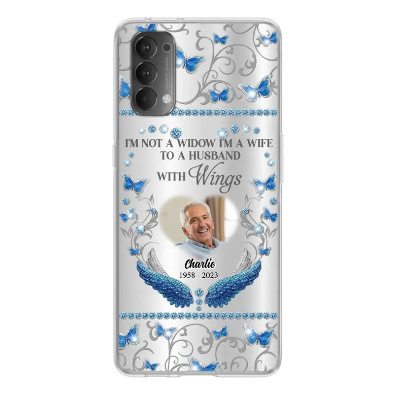 Personalized Memorial Photo Phone Case - Memorial Gift Idea for Mother's Day/Father's Day - I'm Not A Widow I'm A Wife To A Husband With Wings - Cases For Oppo/Xiaomi/Huawei
