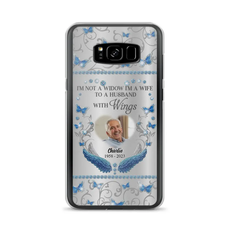 Personalized Memorial Photo Phone Case - Memorial Gift Idea for Mother's Day/Father's Day - I'm Not A Widow I'm A Wife To A Husband With Wings - Cases For iPhone/Samsung