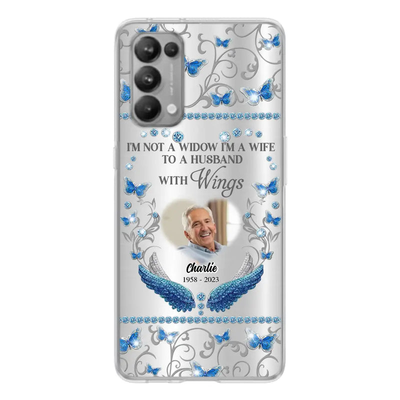 Personalized Memorial Photo Phone Case - Memorial Gift Idea for Mother's Day/Father's Day - I'm Not A Widow I'm A Wife To A Husband With Wings - Cases For Oppo/Xiaomi/Huawei