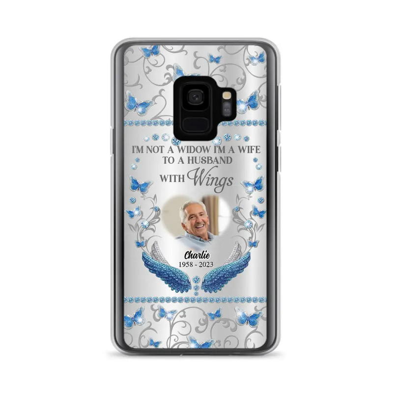 Personalized Memorial Photo Phone Case - Memorial Gift Idea for Mother's Day/Father's Day - I'm Not A Widow I'm A Wife To A Husband With Wings - Cases For iPhone/Samsung