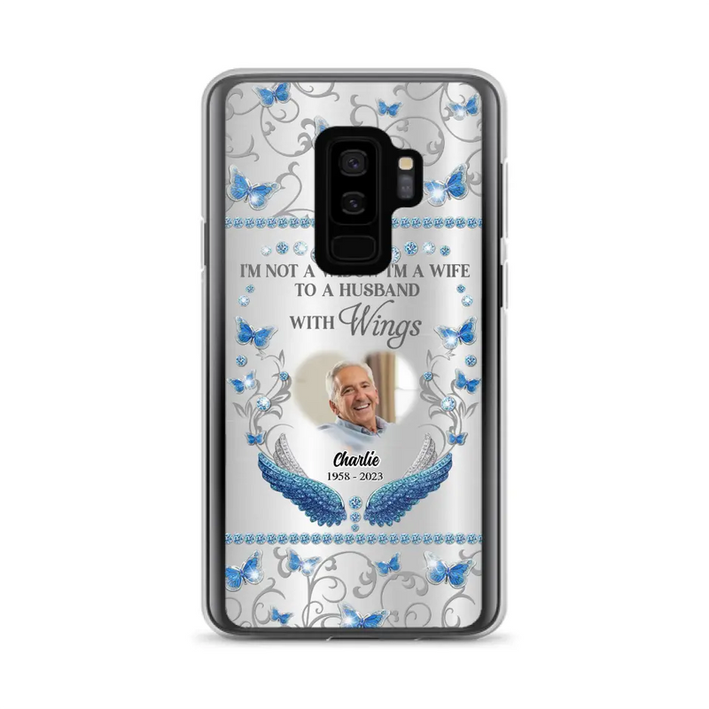 Personalized Memorial Photo Phone Case - Memorial Gift Idea for Mother's Day/Father's Day - I'm Not A Widow I'm A Wife To A Husband With Wings - Cases For iPhone/Samsung