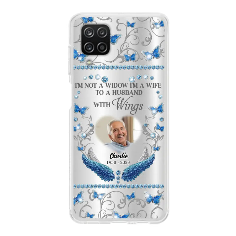 Personalized Memorial Photo Phone Case - Memorial Gift Idea for Mother's Day/Father's Day - I'm Not A Widow I'm A Wife To A Husband With Wings - Cases For iPhone/Samsung