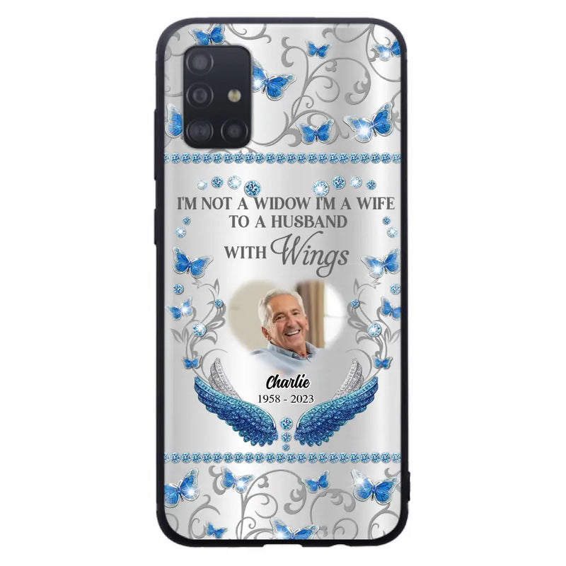 Personalized Memorial Photo Phone Case - Memorial Gift Idea for Mother's Day/Father's Day - I'm Not A Widow I'm A Wife To A Husband With Wings - Cases For iPhone/Samsung