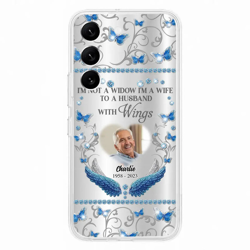 Personalized Memorial Photo Phone Case - Memorial Gift Idea for Mother's Day/Father's Day - I'm Not A Widow I'm A Wife To A Husband With Wings - Cases For iPhone/Samsung