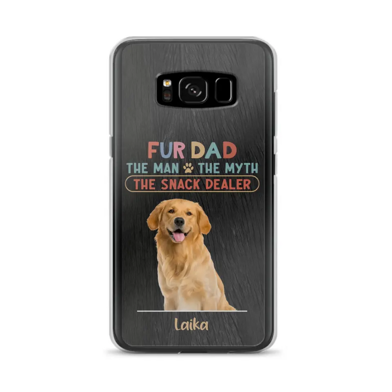 Personalized Fur Dad Phone Case - Upload Photo - Up to 6 Pets - Father's Day Gift For Pet Lovers - Fur Dad The Man The Myth The Snack Dealer - Case for iPhone/Samsung