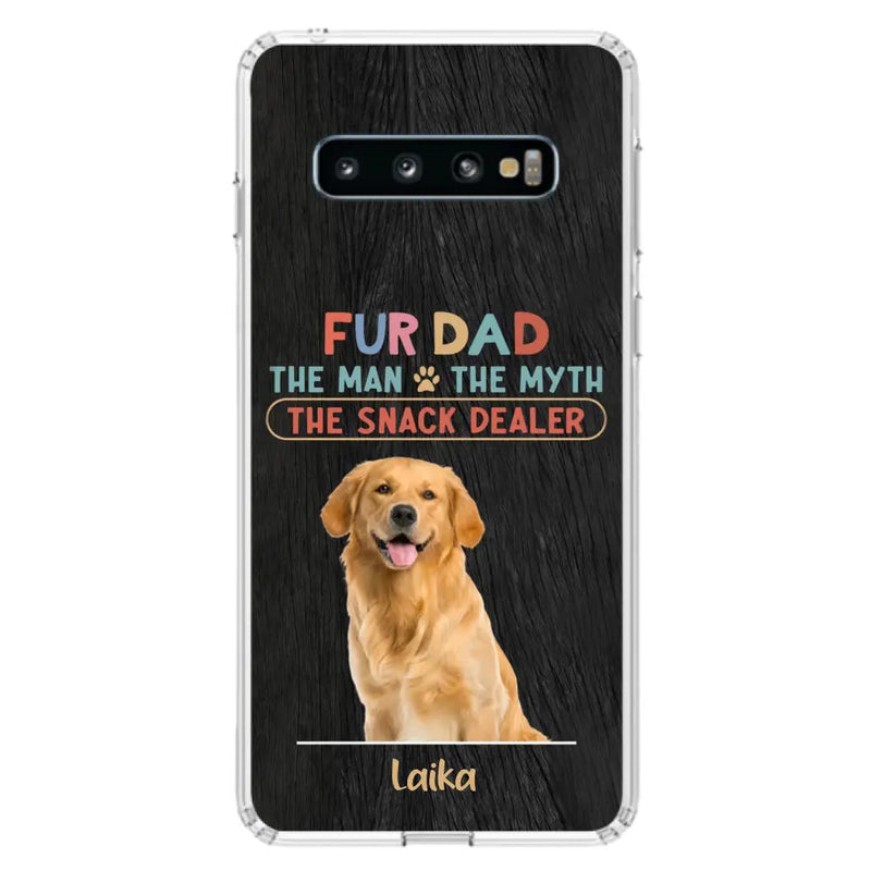 Personalized Fur Dad Phone Case - Upload Photo - Up to 6 Pets - Father's Day Gift For Pet Lovers - Fur Dad The Man The Myth The Snack Dealer - Case for iPhone/Samsung
