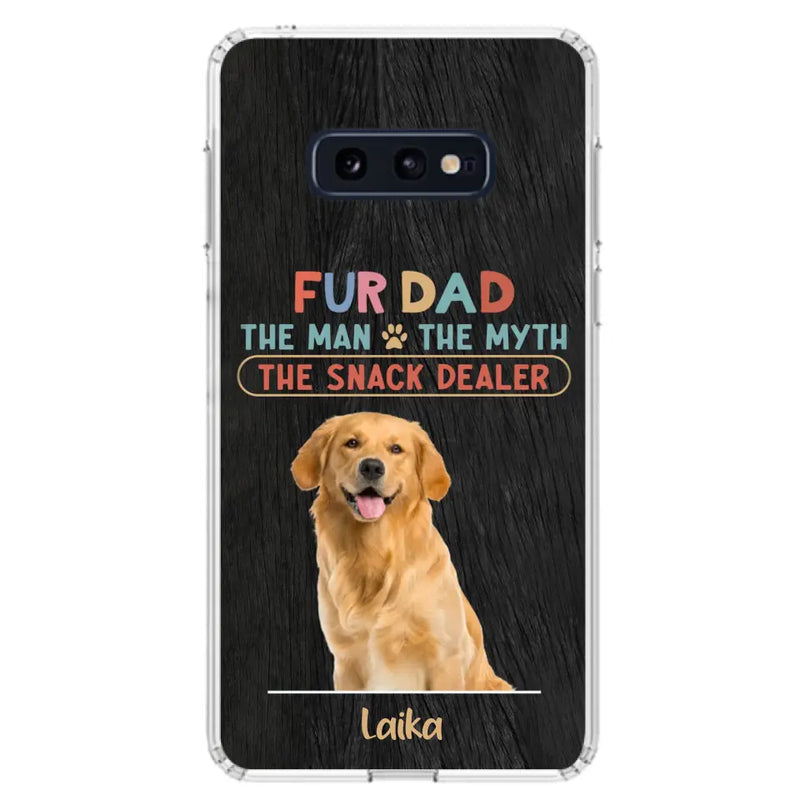 Personalized Fur Dad Phone Case - Upload Photo - Up to 6 Pets - Father's Day Gift For Pet Lovers - Fur Dad The Man The Myth The Snack Dealer - Case for iPhone/Samsung