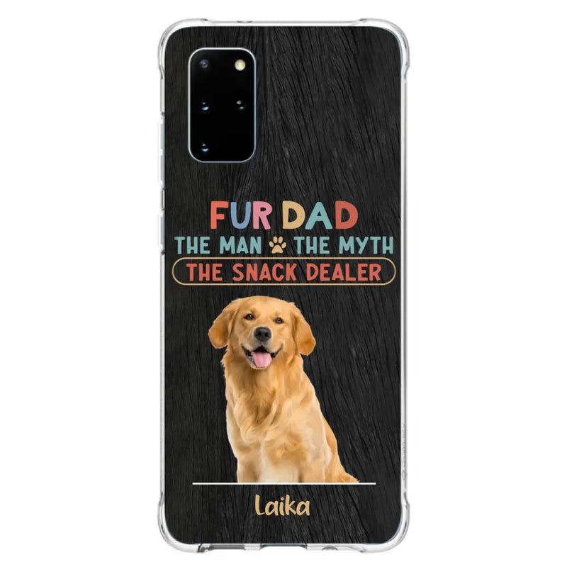 Personalized Fur Dad Phone Case - Upload Photo - Up to 6 Pets - Father's Day Gift For Pet Lovers - Fur Dad The Man The Myth The Snack Dealer - Case for iPhone/Samsung